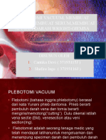 Plebotomi Vacuum, Membuat Plasma, Membuat Serum, Membuat