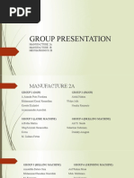 Group Presentation: Manufacture 2A Manufacture 2B Mechatronics 2B