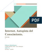 Internet. Autopista Del Conocimiento.: Profesora: Mérida Romero Grado: 5to