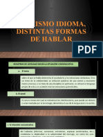 Un Mismo Idioma, Distintas Formas de Hablar Segunda Parte