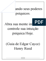 Despertando seus poderes psíquicos_ Abra sua mente interior e controle sua intuição psíquica Hoje-Guia de Edgar Cayce) Henry Reed