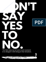 Don'T SAY YES TO NO.: Words To Get You Up by T. Delle