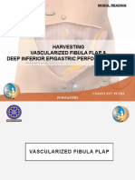 Harvesting Vascularized Fibula Flap & Deep Inferior Epigastric Perforators (Diep)