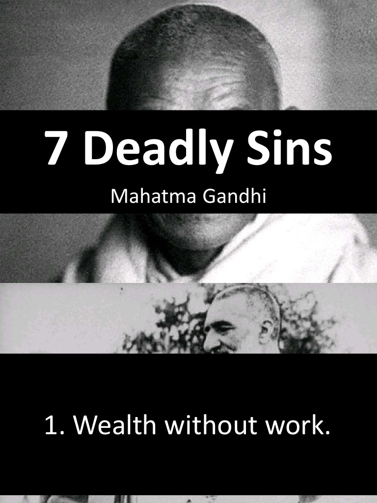 SEVEN DEADLY SINS : AS PER MAHATMA GANDHI JI