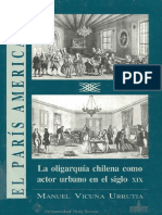 El París Americano La Oligarquía Chilena Como Actor Urbano en El Siglo XIX