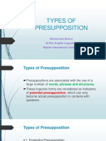 Types of Presupposition: Muhammad Sheroz M.Phil. English Linguistics Riphah International University