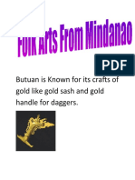 Butuan Is Known For Its Crafts of Gold Like Gold Sash and Gold Handle For Daggers