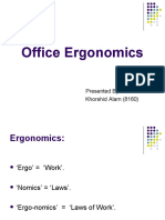 Office Ergonomics: Presented By: Khorshid Alam (8160)