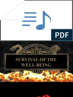 Survival of The Well Being