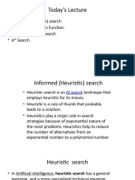 Today's Lecture: - Informed (Heuristic) Search - Heuristic Evaluation Function - Greedy Best-First Search - A Search