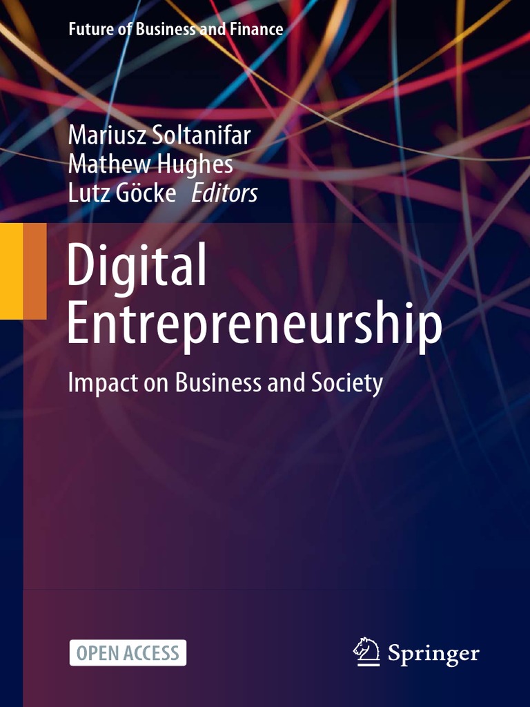 Digital Entrepreneurship Mariusz Soltanifar Mathew Hughes Lutz Gocke Editors Pdf Mindset Entrepreneurship