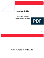 Section 7.5 B: Half-Angle Formulas Product-to-Sum Formulas