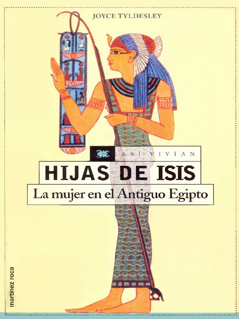 Hermanastro Y Hermanastra Juega Un Nuevo Juego Tyldesley, Joyce - HIJAS de ISIS. La Mujer en El Antiguo Egipto | PDF |  Egipto | Imperio aqueménida