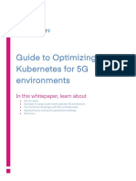 Guide To Optimizing Kubernetes For 5G Environments: in This Whitepaper, Learn About