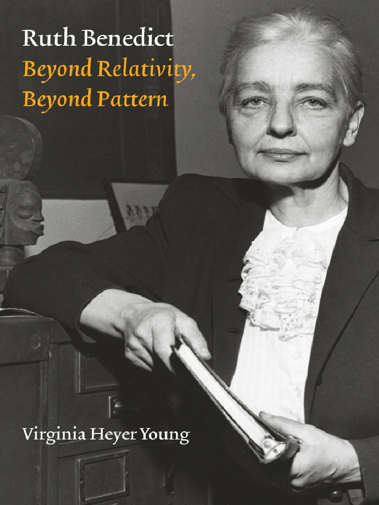 Virginia Heyer Young - Ruth Benedict - Beyond Relativity, Beyond