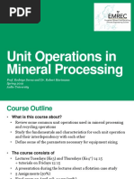 Unit Operations in Mineral Processing: Prof. Rodrigo Serna and Dr. Robert Hartmann Spring 2019 Aalto University