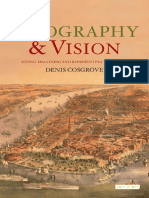 COSGROVE, Denis. Geography and Vision - Seeing, Imagining and Representing The World