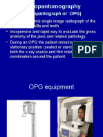 Orthopantomography (: Orthopantograph or OPG)