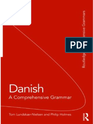 Sprede sælge modtagende Danish A Comprehensive Grammar 2nd Ed (PDFDrive) | PDF | Grammatical Gender  | Verb