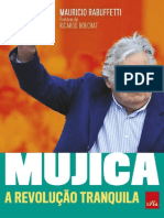 Mujica a Revolucao Tranquila - Mauricio Rabuffetti