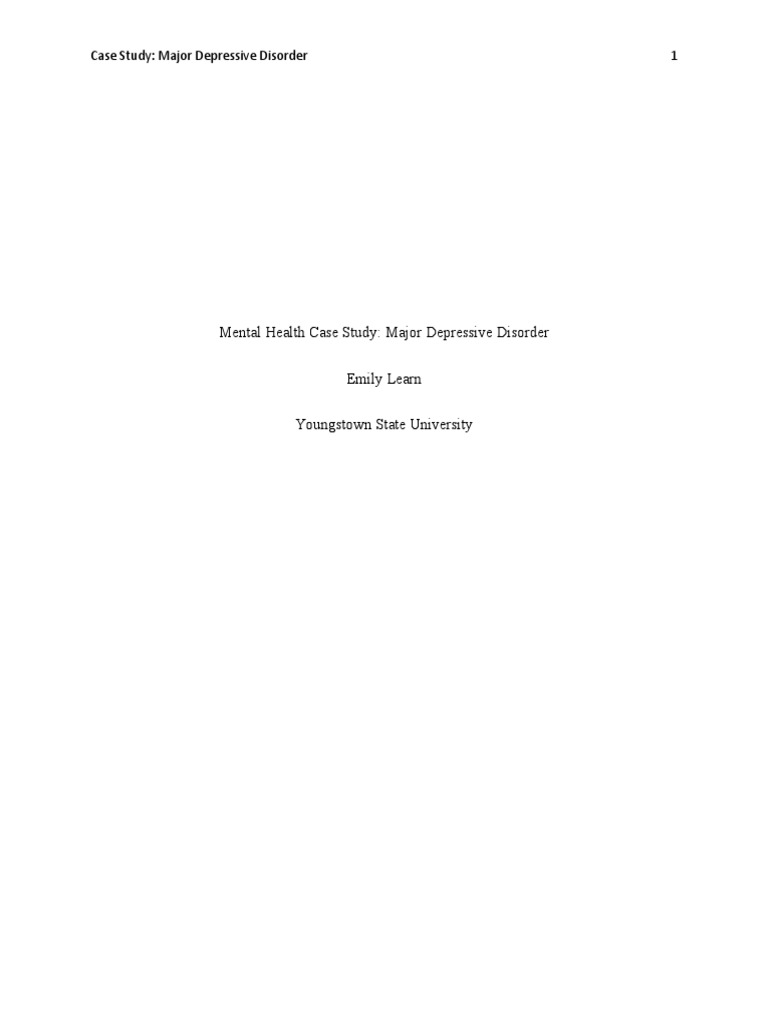 Major Depressive Disorder Case Study | PDF | Major Depressive Disorder ...