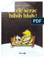 Scric Scrac Bibib Blub