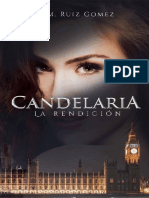 M. Ruiz Gomez - Trilogía Candelaria # 2 La Rendicion