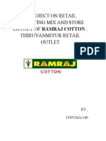 A Project On Retail Marketing Mix and Store Layout of Ramraj Cotton, Thiruvanmiyur Retail Outlet