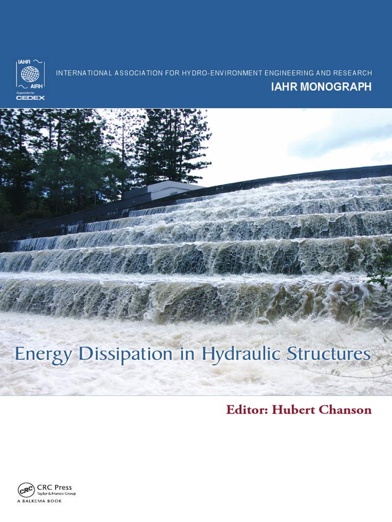 Energy Dissipation in Hydraulic Structures PDF Spillway Flood