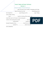 Write Verbs in Present Simple or Present Continuous