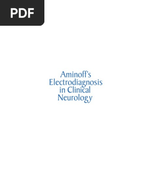 Aminoffs Electrodiagnosis in Clinical Neurology | PDF | Neurology
