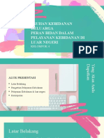 Tugas PPT Askeb Keluarga - Kelompok 4 - Pelayanan Kebidanan Di Luar Negeri - Srigita Dewiyana - P07124320002