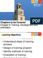 Chapters To Be Covered: Chapter 9: Training, Development and Orientation
