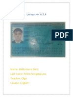 University: U.T.P: Name: Baldomero Jairo Last Name: Moreno Egúsquiza Teacher: Olga Course: English