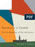 Donald J. Savoie - Democracy in Canada_ The Disintegration of Our Institutions-McGill-Queen's University Press (2019)