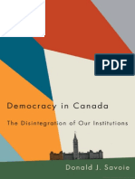 Donald J. Savoie - Democracy in Canada - The Disintegration of Our Institutions-McGill-Queen's University Press (2019)