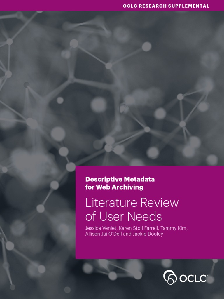 Literature Review of User Needs: Descriptive Metadata For Web Archiving ...