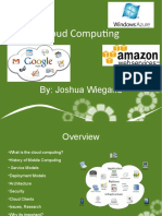 Cloud Computing: By: Joshua Wiegand