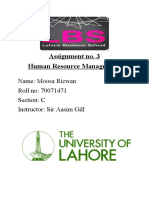 Assignment No. 3 Human Resource Management: Name: Moosa Rizwan Roll No: 70071471 Section: C Instructor: Sir Aasim Gill