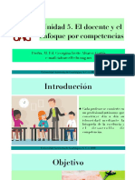 Unidad 5. El Docente y El Enfoque Por Competencias