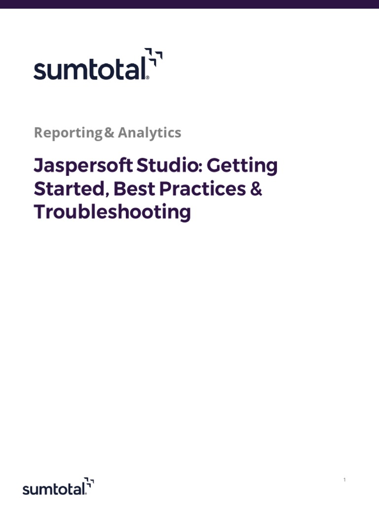 Jaspersoft Studio Getting Started Best Practices Troubleshooting