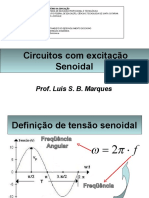 Circuitos Com Excitação Senoidal: Prof. Luis S. B. Marques