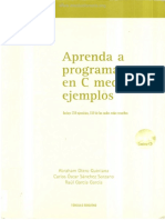 Aprende a Programar en C Mediante Ejemplos - Abraham Otero, Carlos Sánchez, Raúl García - 1ra Edición