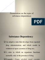 Presentation On The Topic of Substance Dependence
