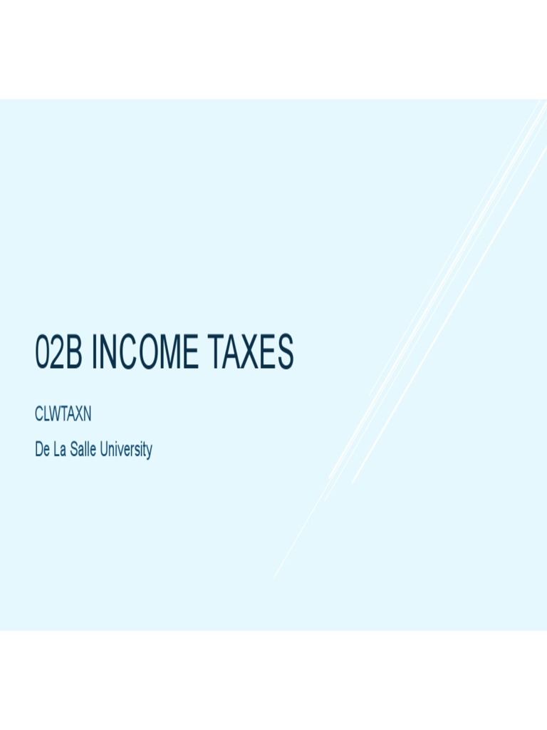 02B Taxes Clwtaxn de La Salle University PDF Corporate Tax