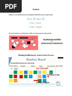 Kanban: Kanban Is A Very Flexible and Easy To Implement Method For Process Improvement