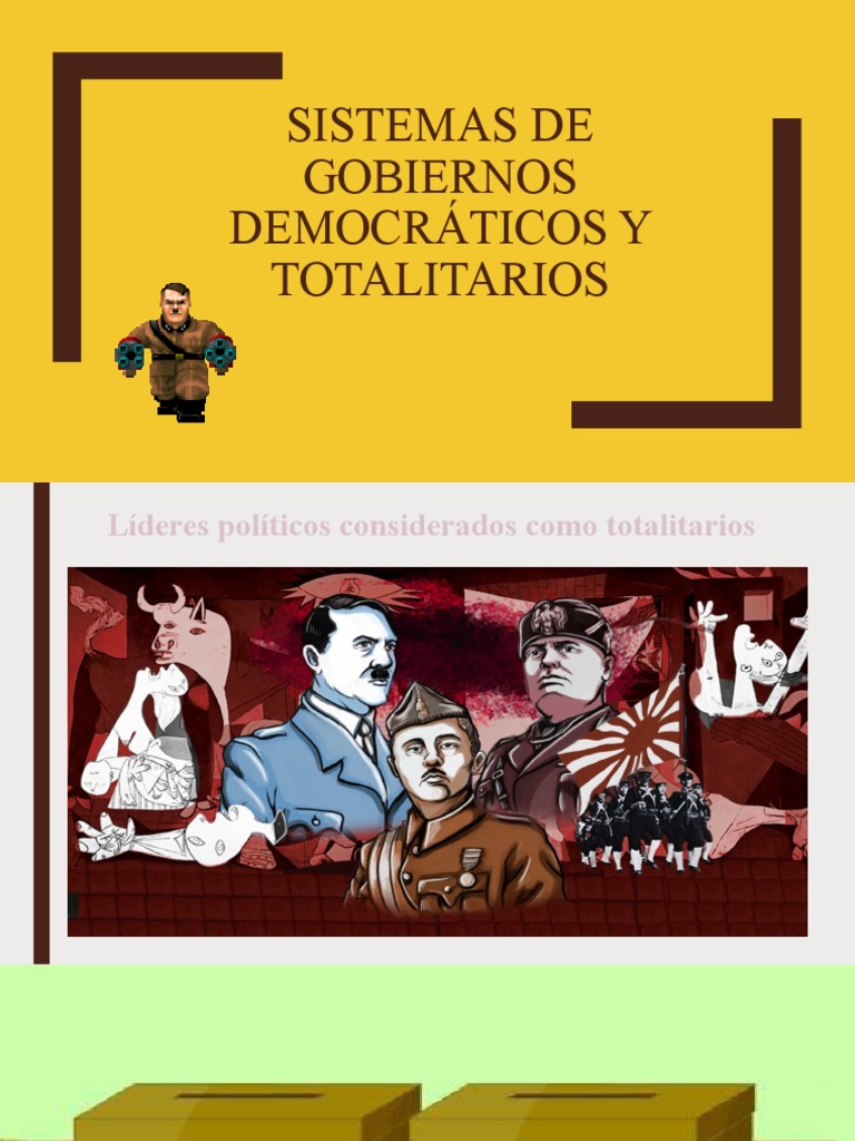 Sistemas de Gobiernos Democráticos y Totalitarios