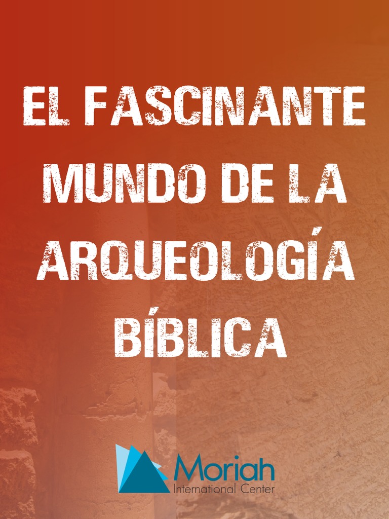 Material Complementar El Fascinante Mundo De La Arqueología Bíblica