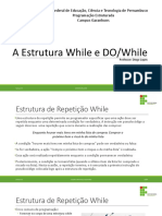 Aula 05 - A estrutura de Repetição WHILE E DO-WHILE