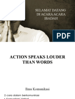 Action Speaks Louder Than Words